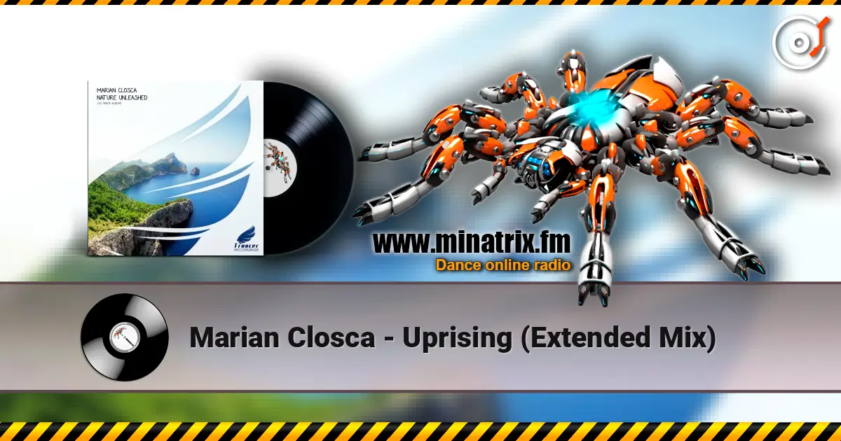 Marian Closca - Uprising (Extended Mix) 高品质在线收听 | Minatrix.FM