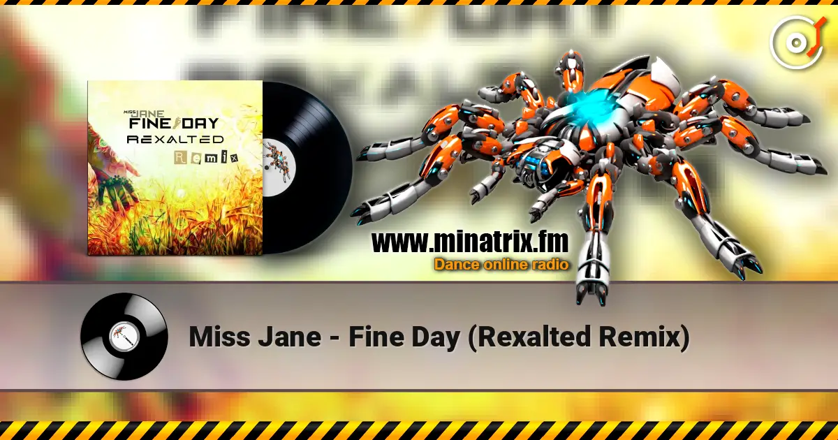 Miss Jane - Fine Day (Rexalted Remix) 高品质在线收听 | Minatrix.FM
