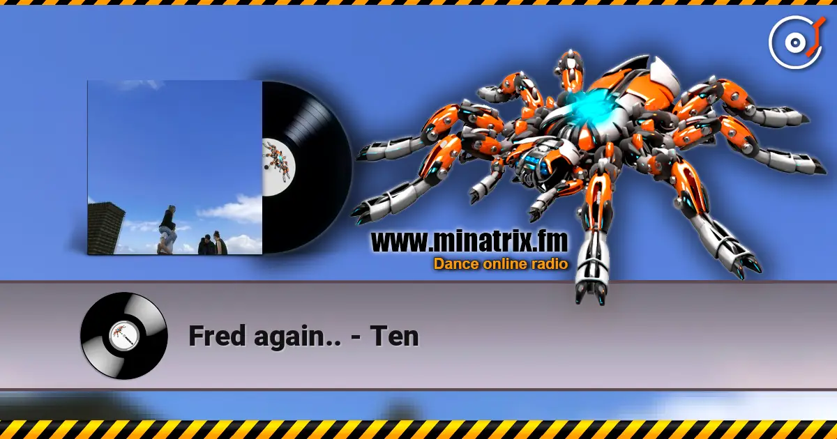 Fred again.. - Ten 高品质在线收听 | Minatrix.FM