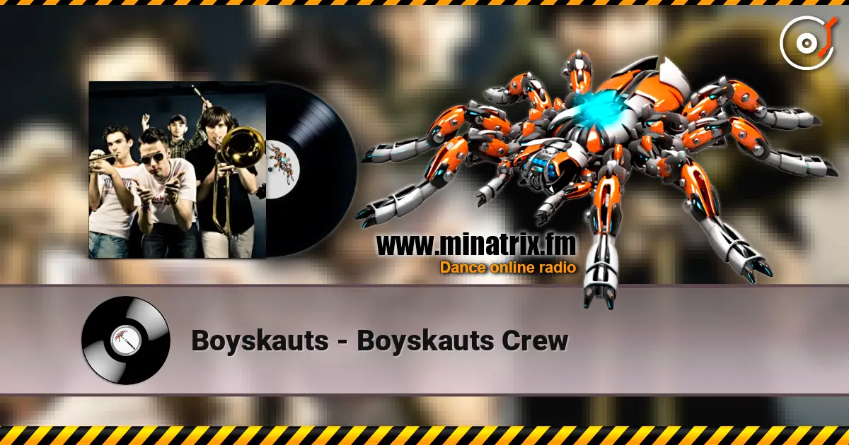 Boyskauts - Boyskauts Crew 高品质在线收听 | Minatrix.FM