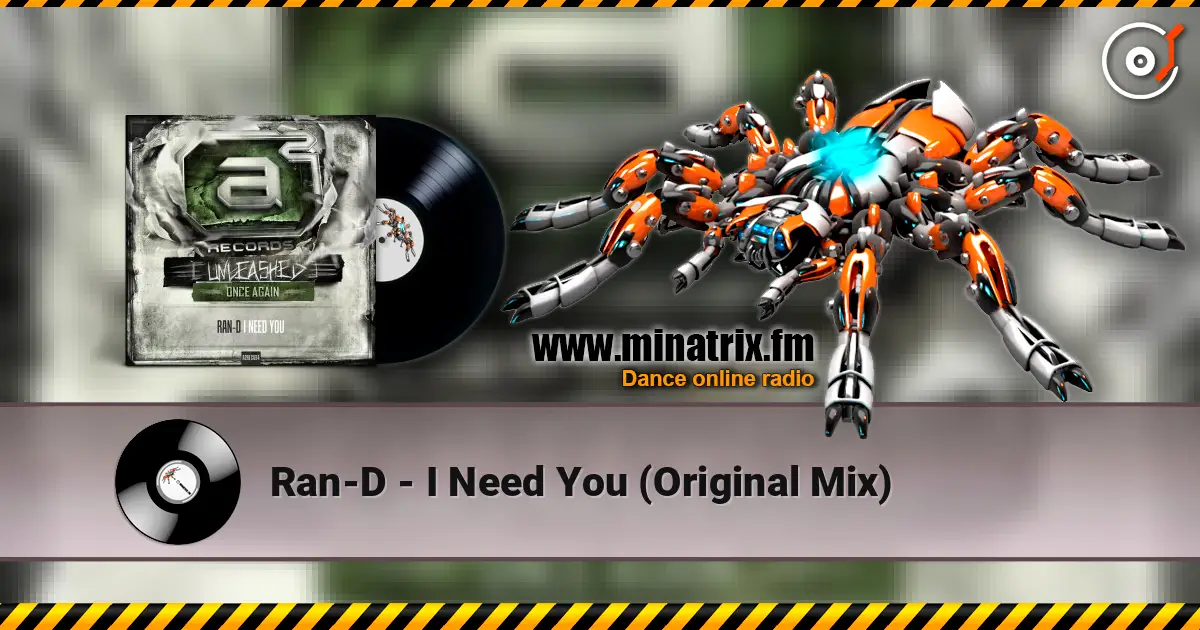 Ran-D - I Need You (Original Mix) 高品质在线收听 | Minatrix.FM