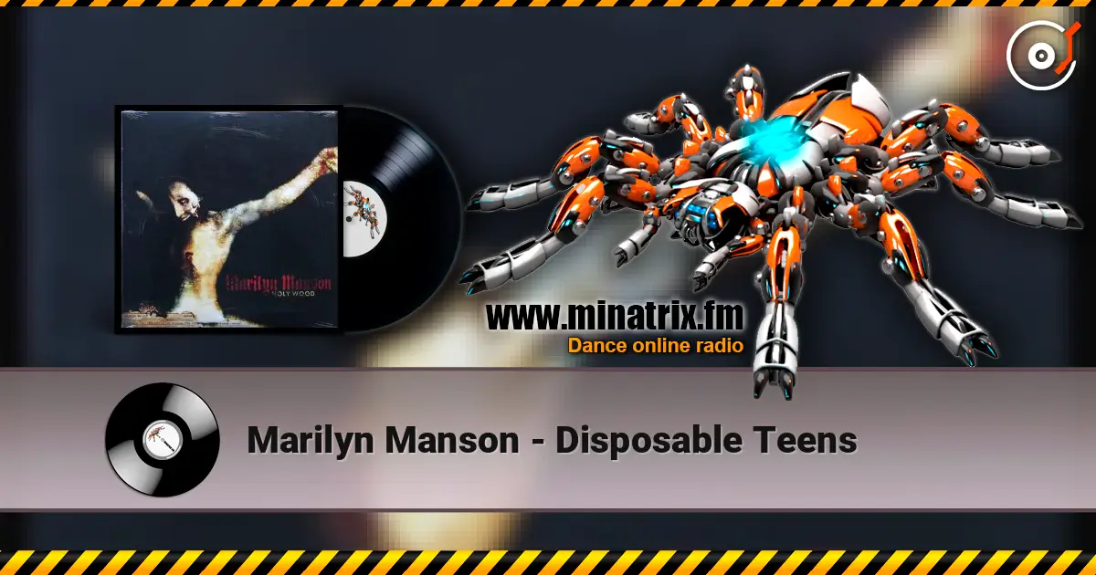 Marilyn Manson - Disposable Teens 高品质在线收听 | Minatrix.FM
