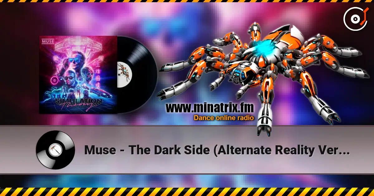 Muse - The Dark Side (Alternate Reality Version) 高品质在线收听 | Minatrix.FM