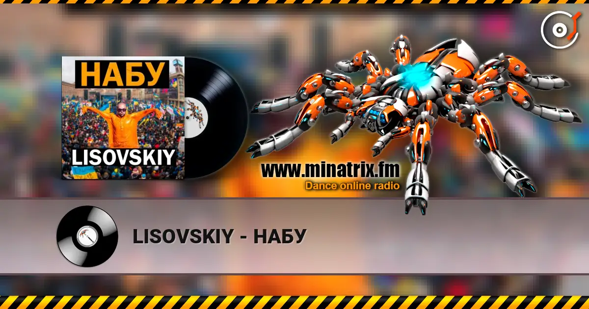 LISOVSKIY - НАБУ 高品质在线收听 | Minatrix.FM