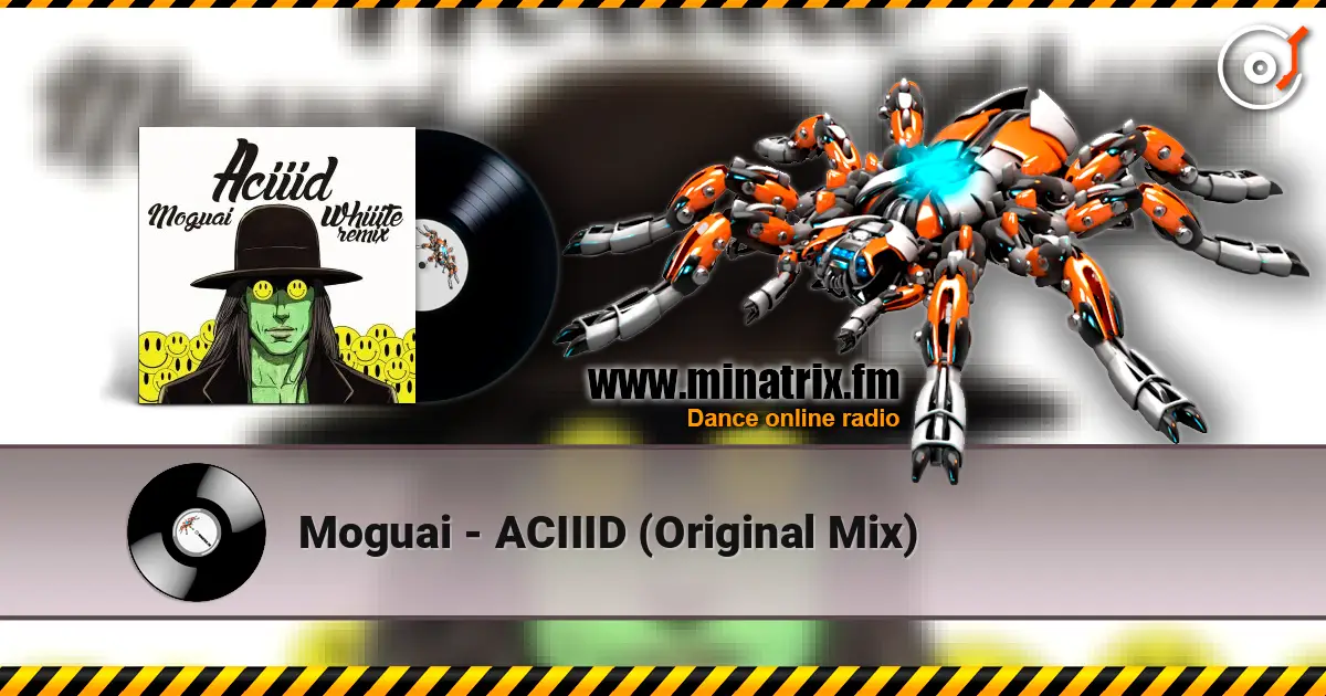 Moguai - ACIIID (Original Mix) 高品质在线收听 | Minatrix.FM