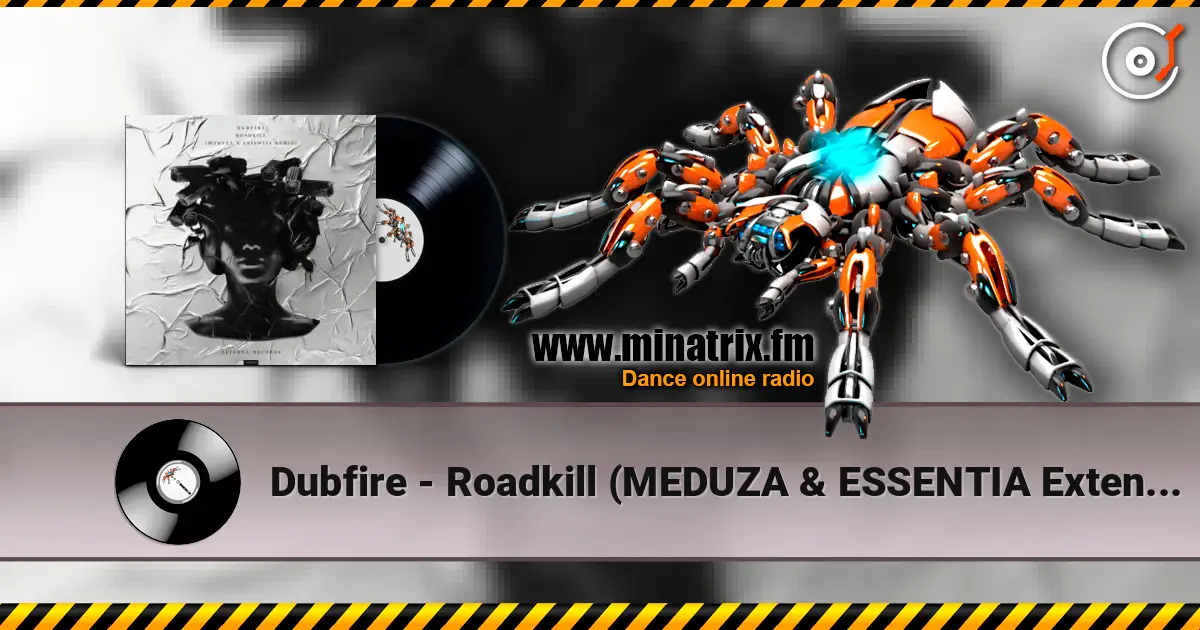 Dubfire - Roadkill (MEDUZA & ESSENTIA Extended Remix) 高品质在线收听 | Minatrix.FM