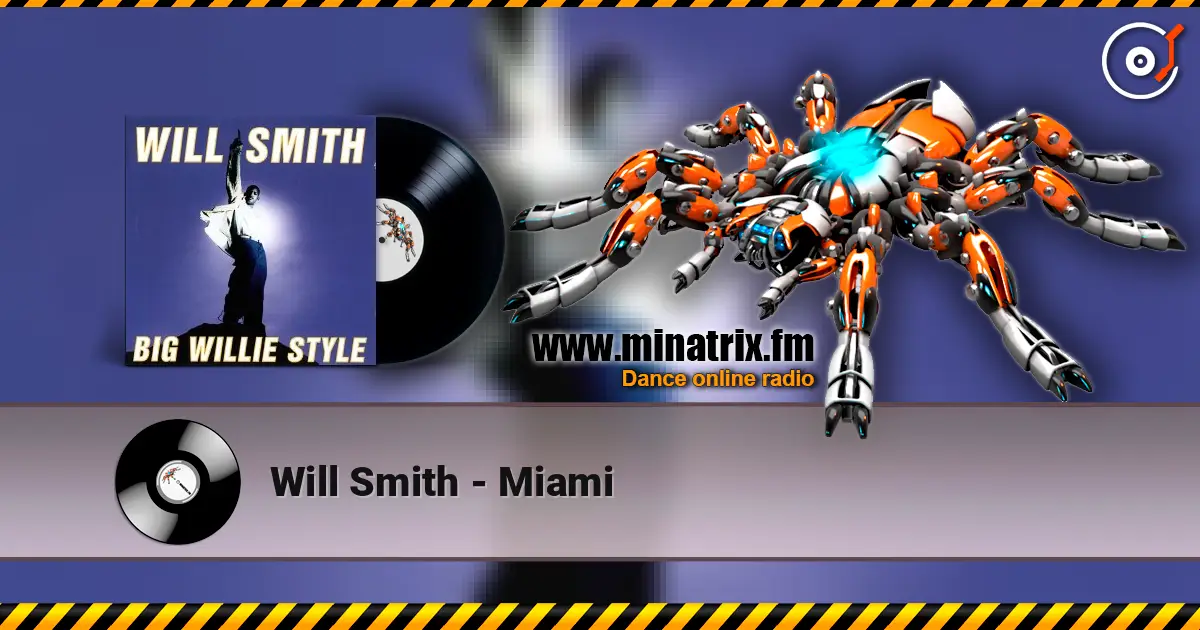 Will Smith - Miami 高品质在线收听 | Minatrix.FM