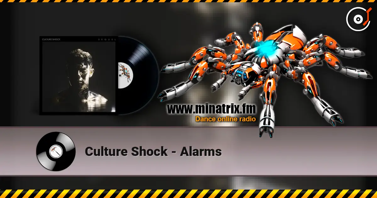Culture Shock - Alarms 高品质在线收听 | Minatrix.FM