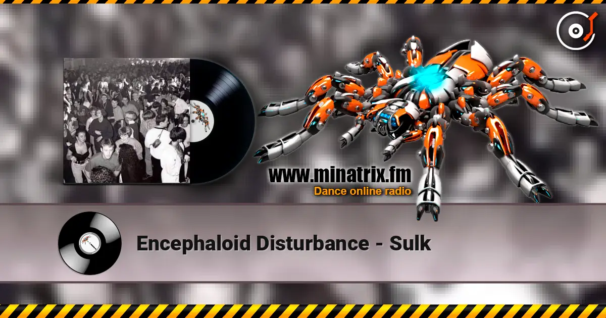 Encephaloid Disturbance - Sulk 高品质在线收听 | Minatrix.FM