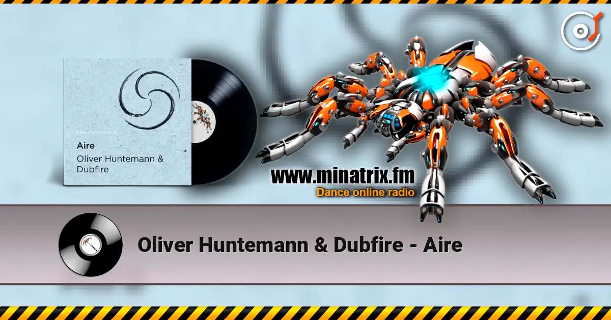 Oliver Huntemann & Dubfire - Aire 高品质在线收听 | Minatrix.FM