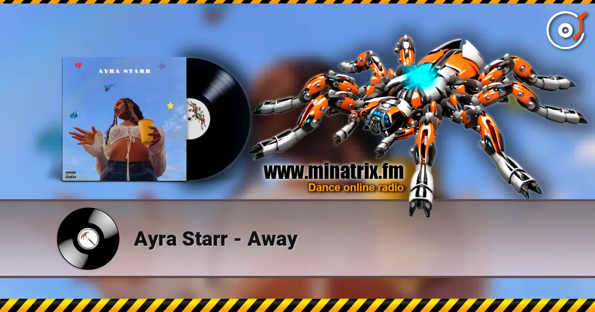 Ayra Starr - Away 高品质在线收听 | Minatrix.FM