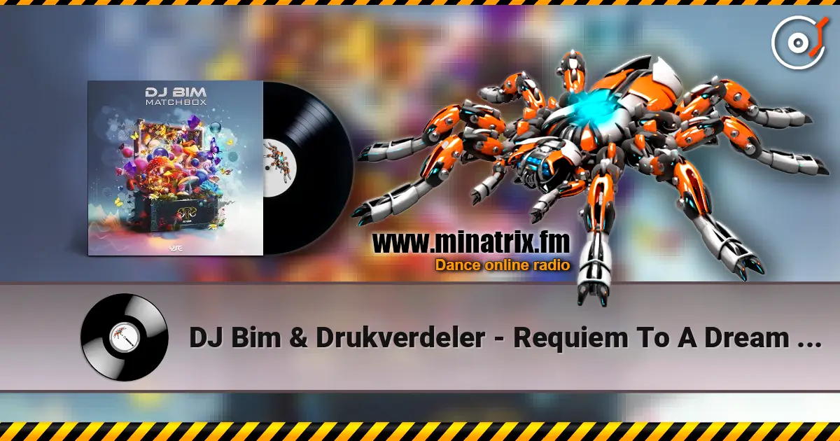 DJ Bim & Drukverdeler - Requiem To A Dream (Overture Version) 高品质在线收听 | Minatrix.FM