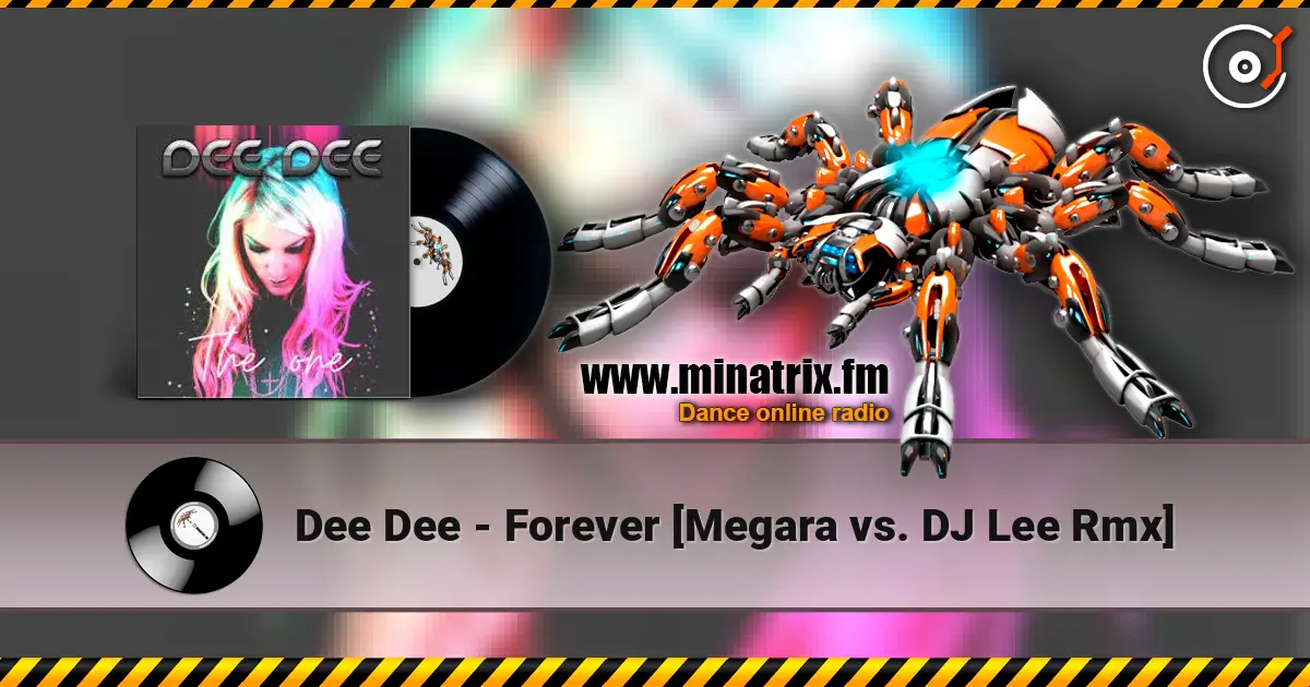 Dee Dee - Forever [Megara vs. DJ Lee Rmx] 高品质在线收听 | Minatrix.FM