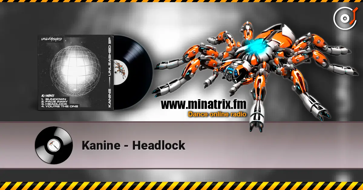Kanine - Headlock 高品质在线收听 | Minatrix.FM