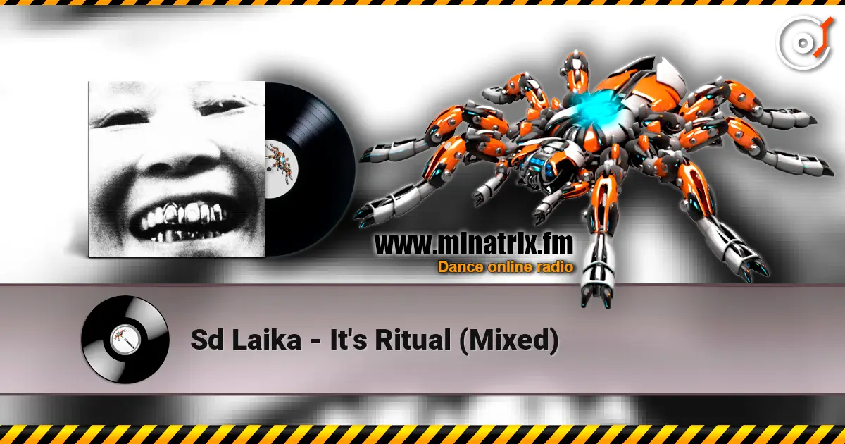 Sd Laika - It's Ritual (Mixed) listen online in high quality | Minatrix.FM