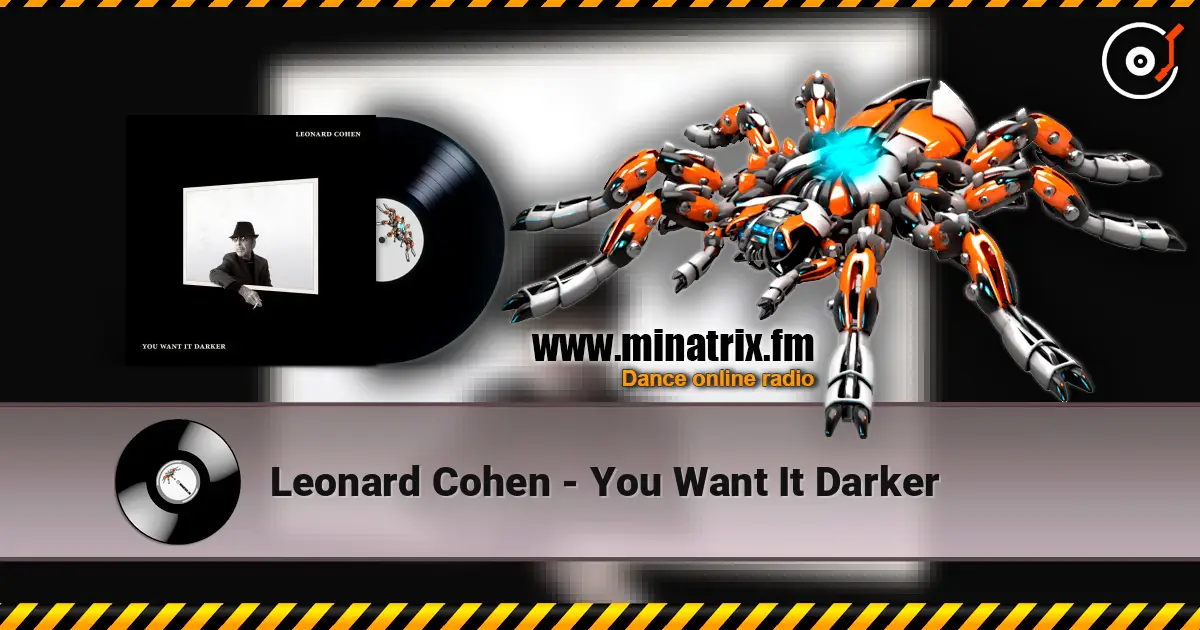 Leonard Cohen - You Want It Darker 高品质在线收听 | Minatrix.FM