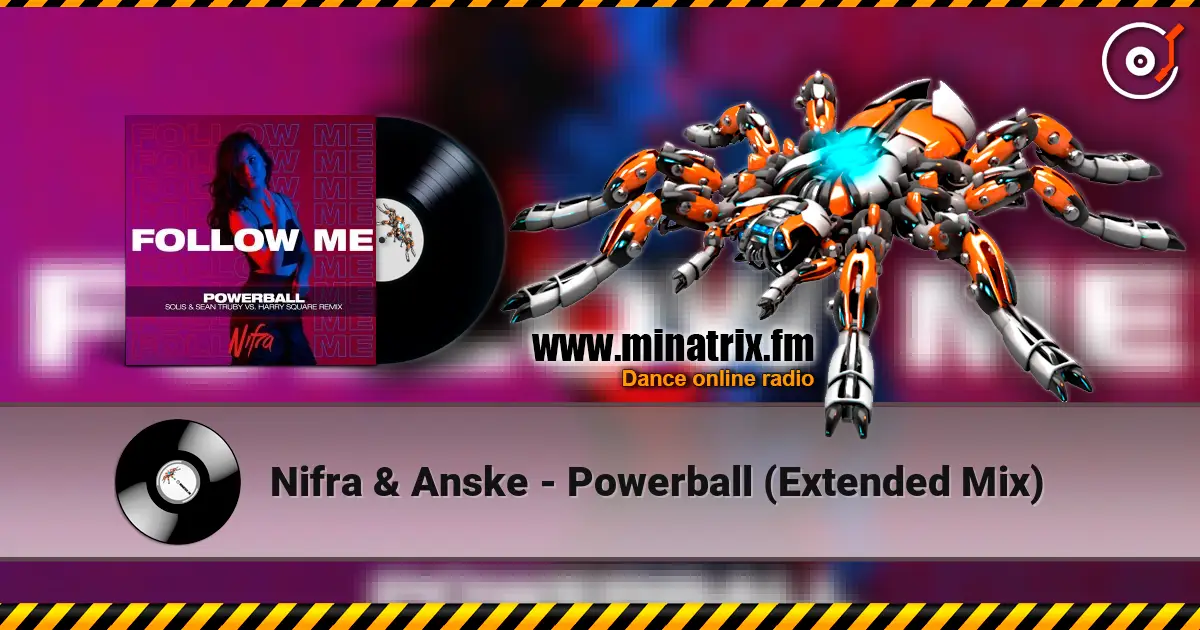 Nifra & Anske - Powerball (Extended Mix) 高品质在线收听 | Minatrix.FM