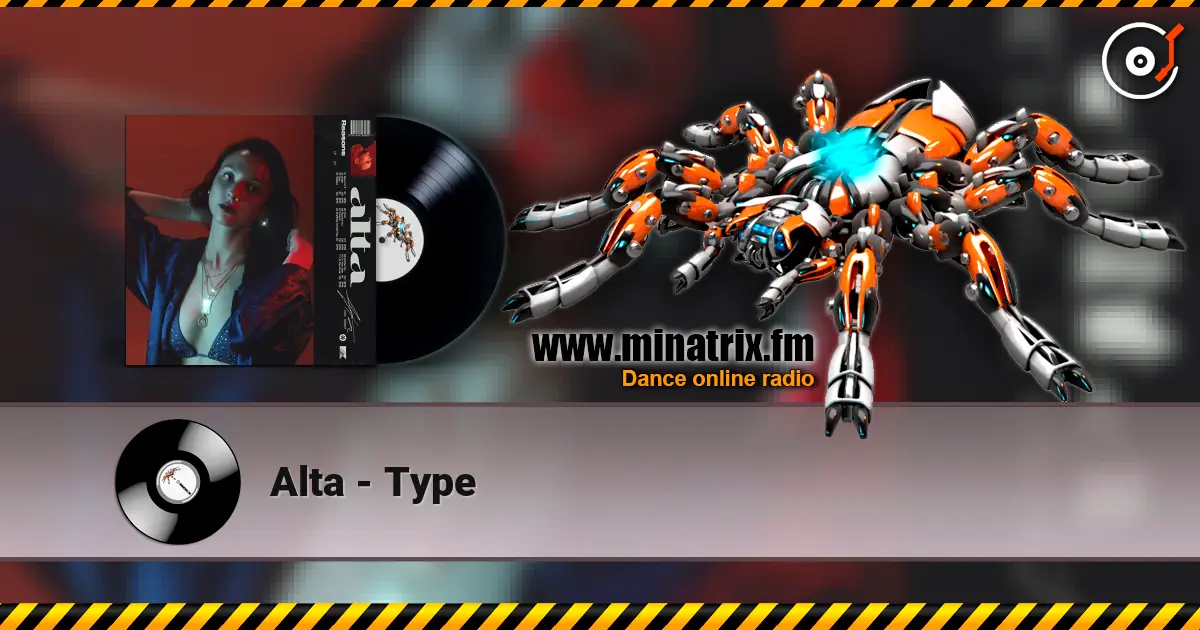 Alta - Type 高品质在线收听 | Minatrix.FM