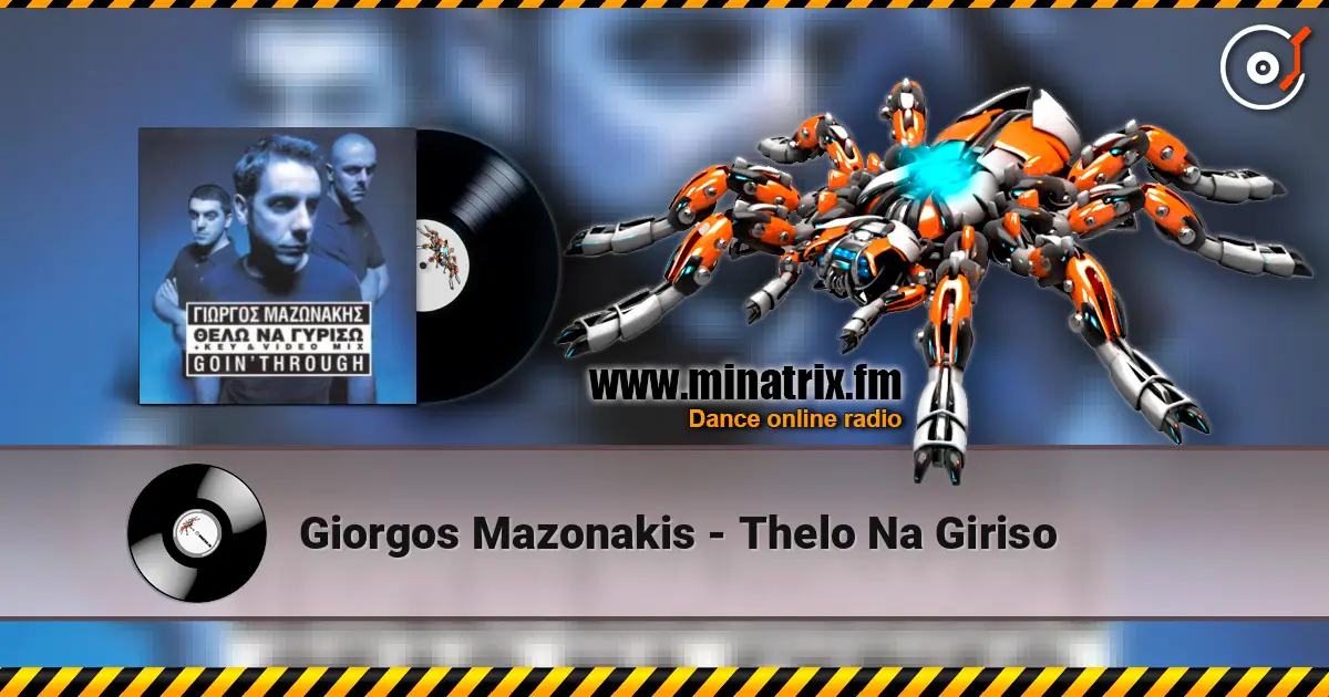 Giorgos Mazonakis - Thelo Na Giriso 高品质在线收听 | Minatrix.FM