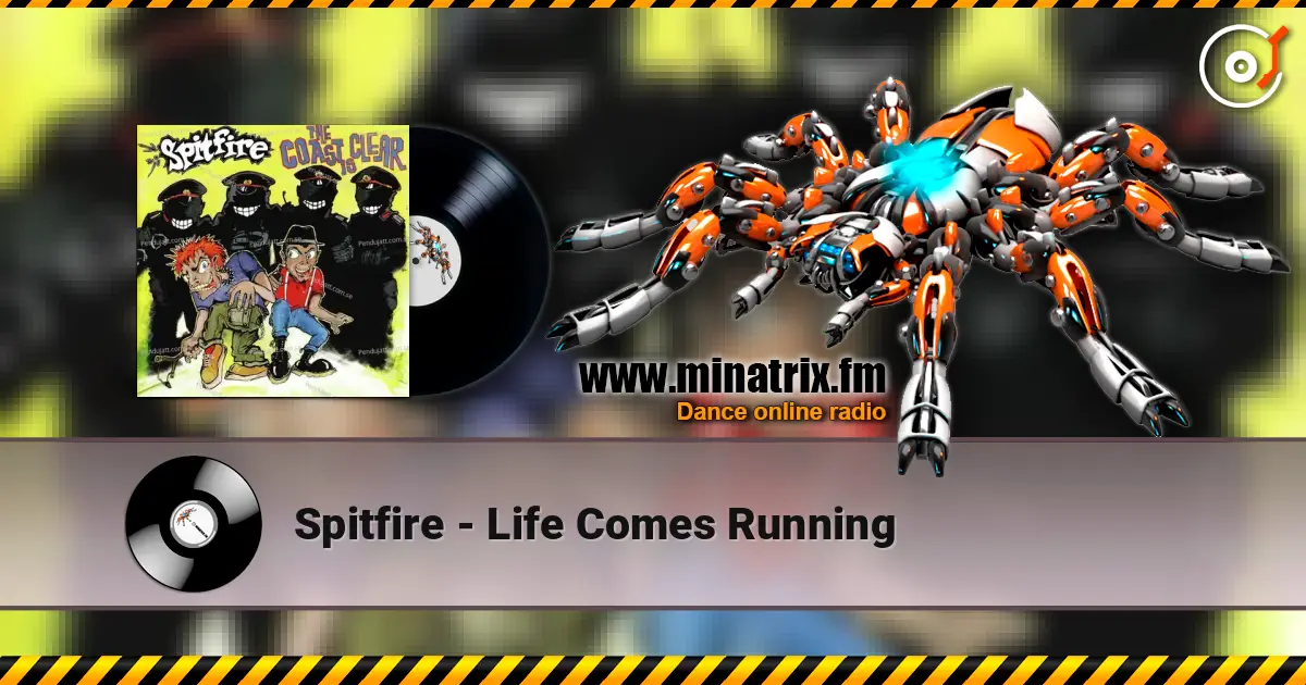 Spitfire - Life Comes Running 高品质在线收听 | Minatrix.FM