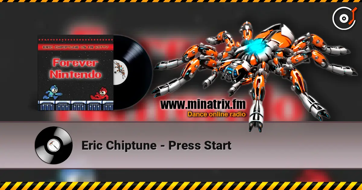 Eric Chiptune - Press Start слухати онлайн у високій якості | Minatrix.FM