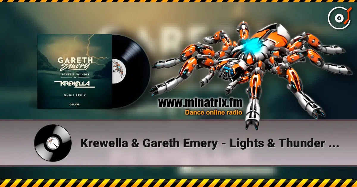 Krewella & Gareth Emery - Lights & Thunder (Omnia Remix) 高品质在线收听 | Minatrix.FM