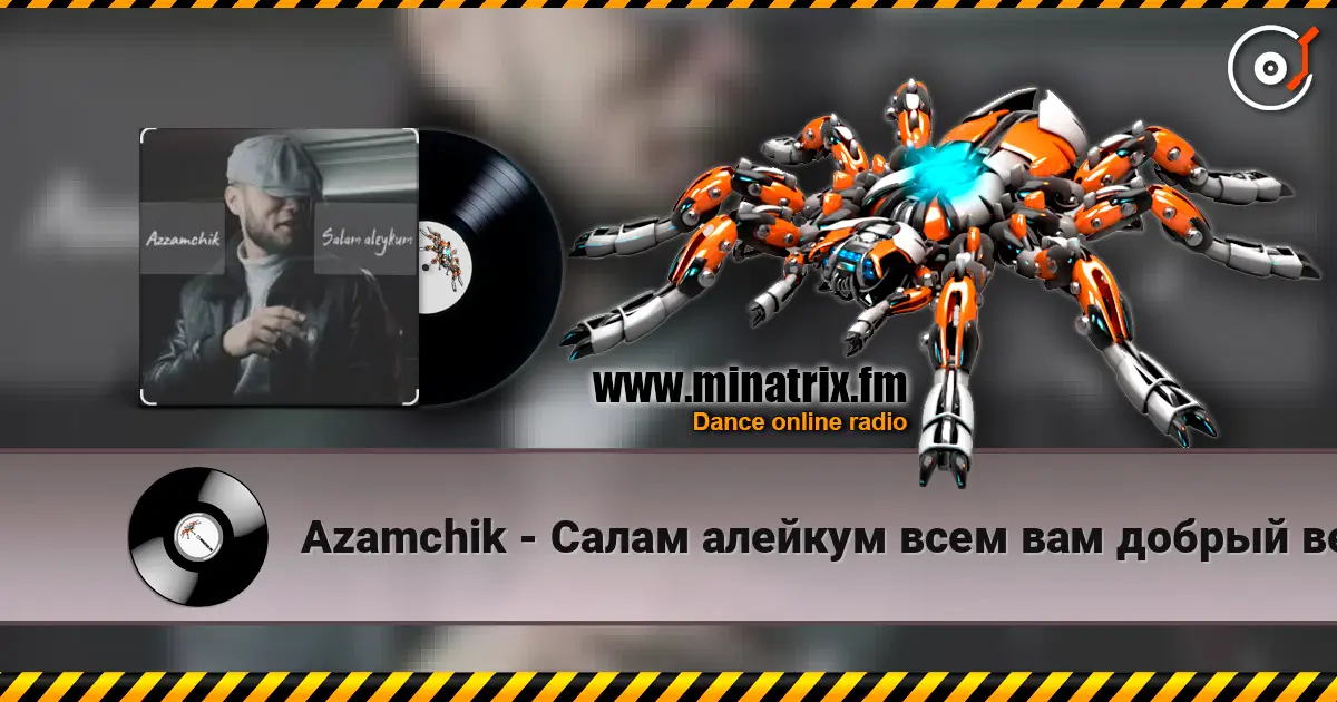 Azamchik - Салам алейкум всем вам добрый вечер пацаны 高品质在线收听 | Minatrix.FM
