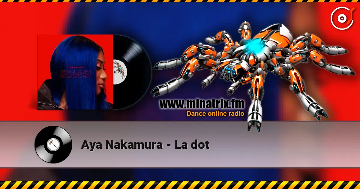 Aya Nakamura - La dot 高品质在线收听 | Minatrix.FM