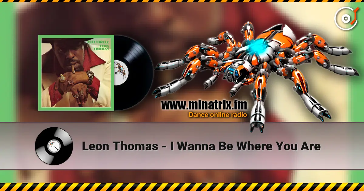 Leon Thomas - I Wanna Be Where You Are 高品质在线收听 | Minatrix.FM