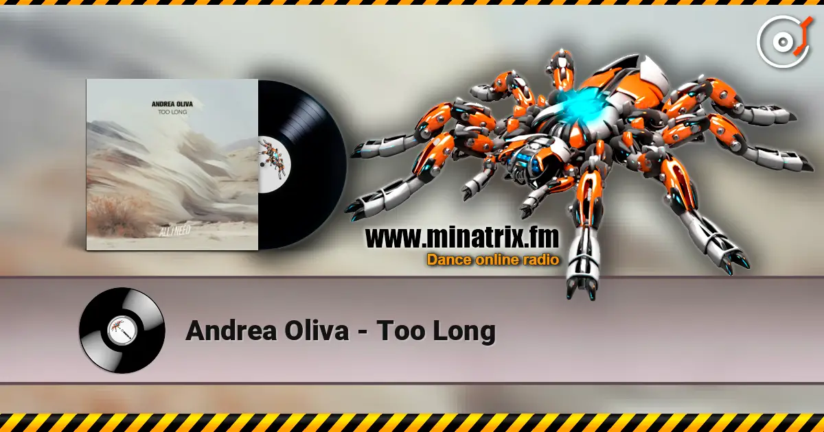 Andrea Oliva - Too Long слухати онлайн у високій якості | Minatrix.FM