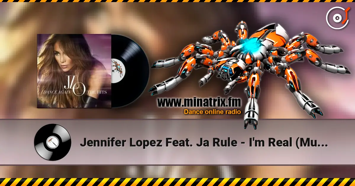 Jennifer Lopez Feat. Ja Rule - I'm Real (Murder Remix) 高品质在线收听 | Minatrix.FM