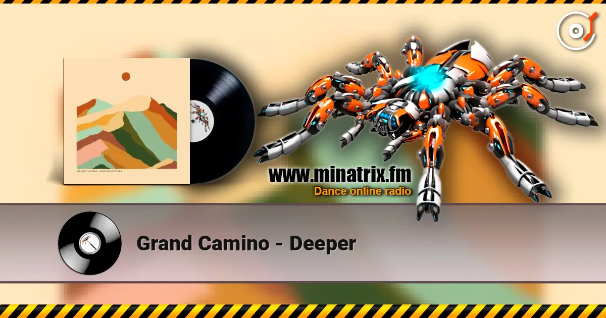 Grand Camino - Deeper 高品质在线收听 | Minatrix.FM