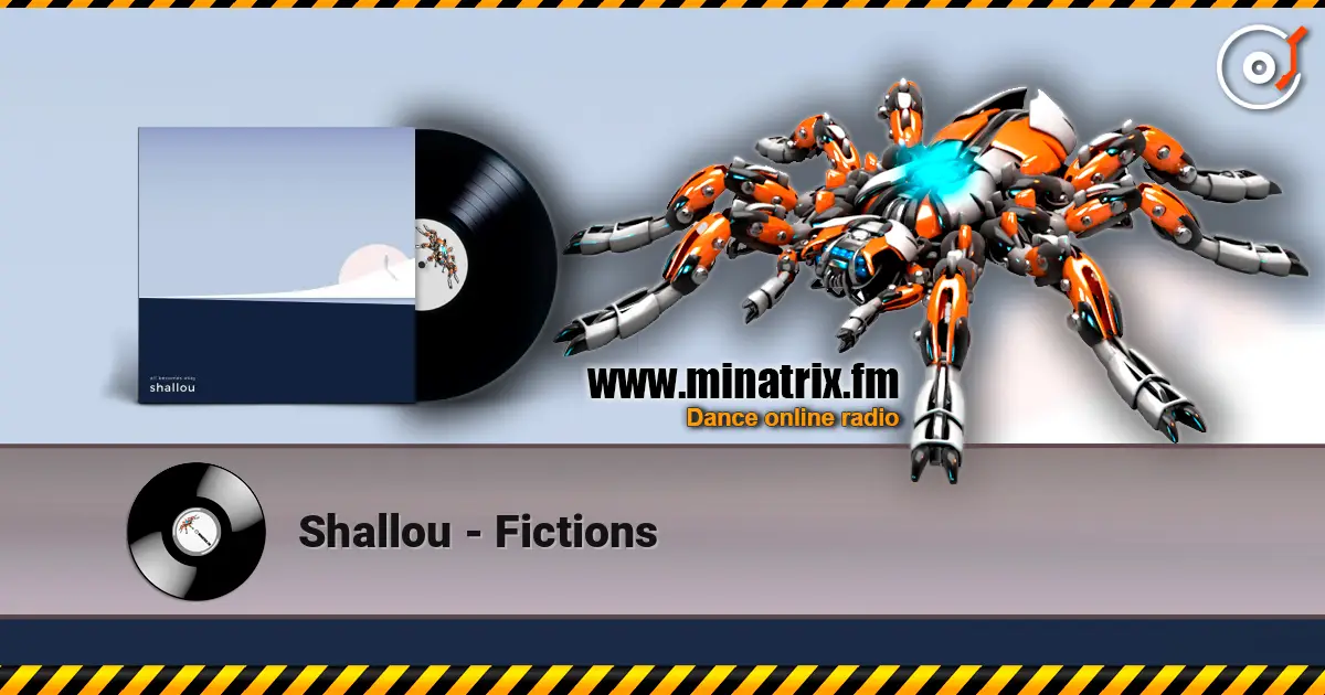 Shallou - Fictions 高品质在线收听 | Minatrix.FM