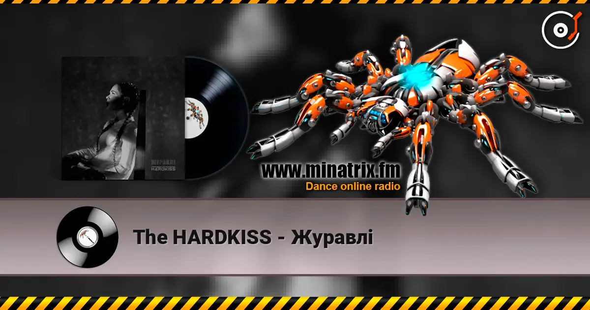 The HARDKISS - Журавлі 高品质在线收听 | Minatrix.FM
