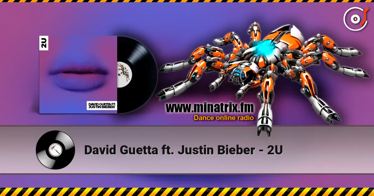 David Guetta ft. Justin Bieber - 2U 高品质在线收听 | Minatrix.FM