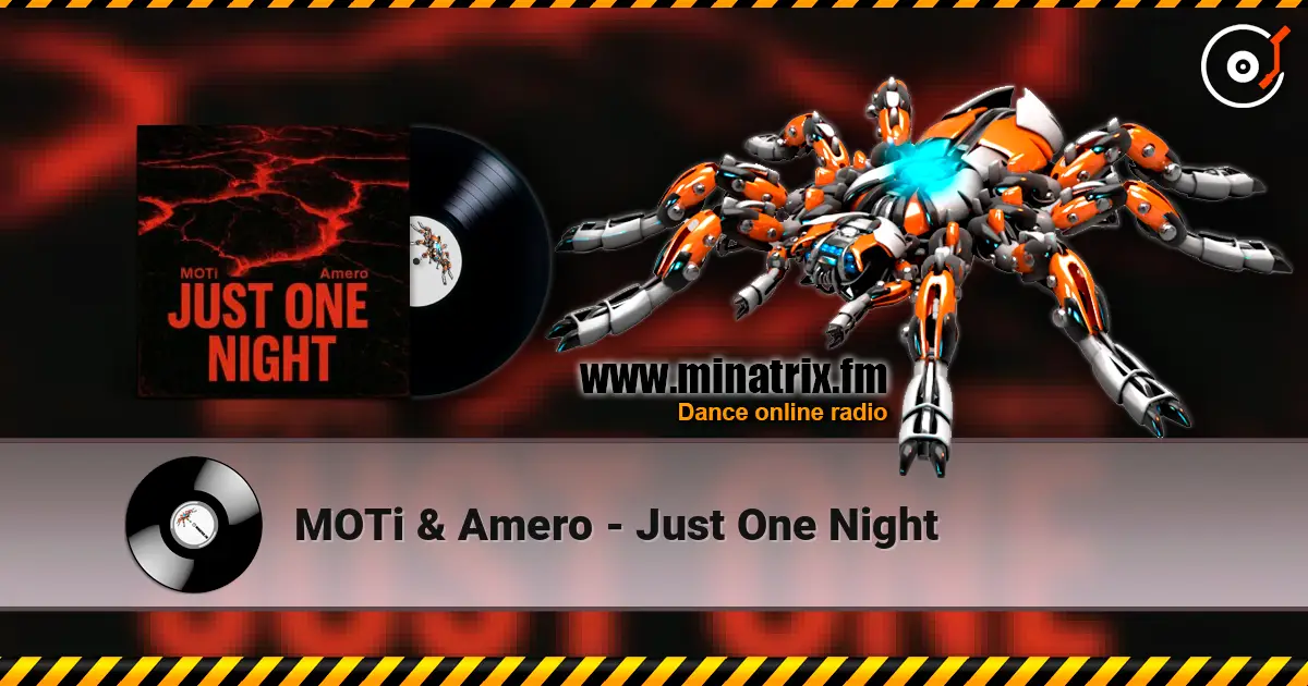 MOTi & Amero - Just One Night слухати онлайн у високій якості | Minatrix.FM