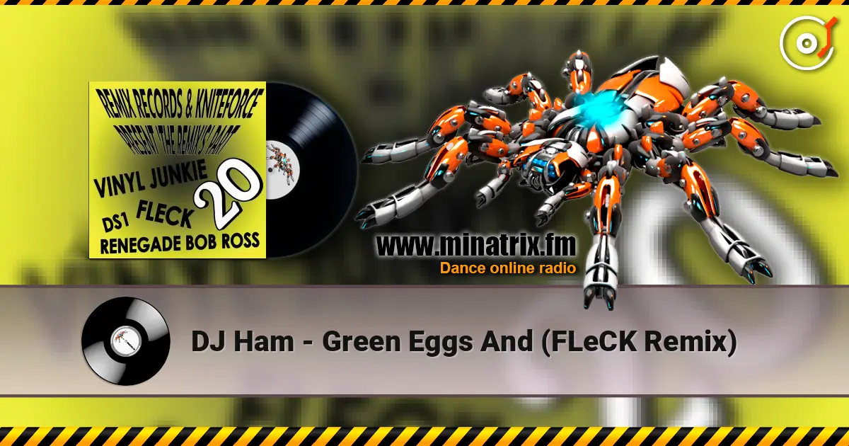DJ Ham - Green Eggs And (FLeCK Remix) 高品质在线收听 | Minatrix.FM