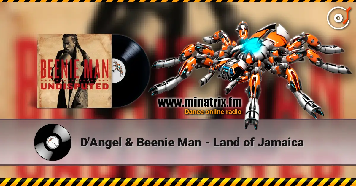 D'Angel & Beenie Man - Land of Jamaica 高品质在线收听 | Minatrix.FM