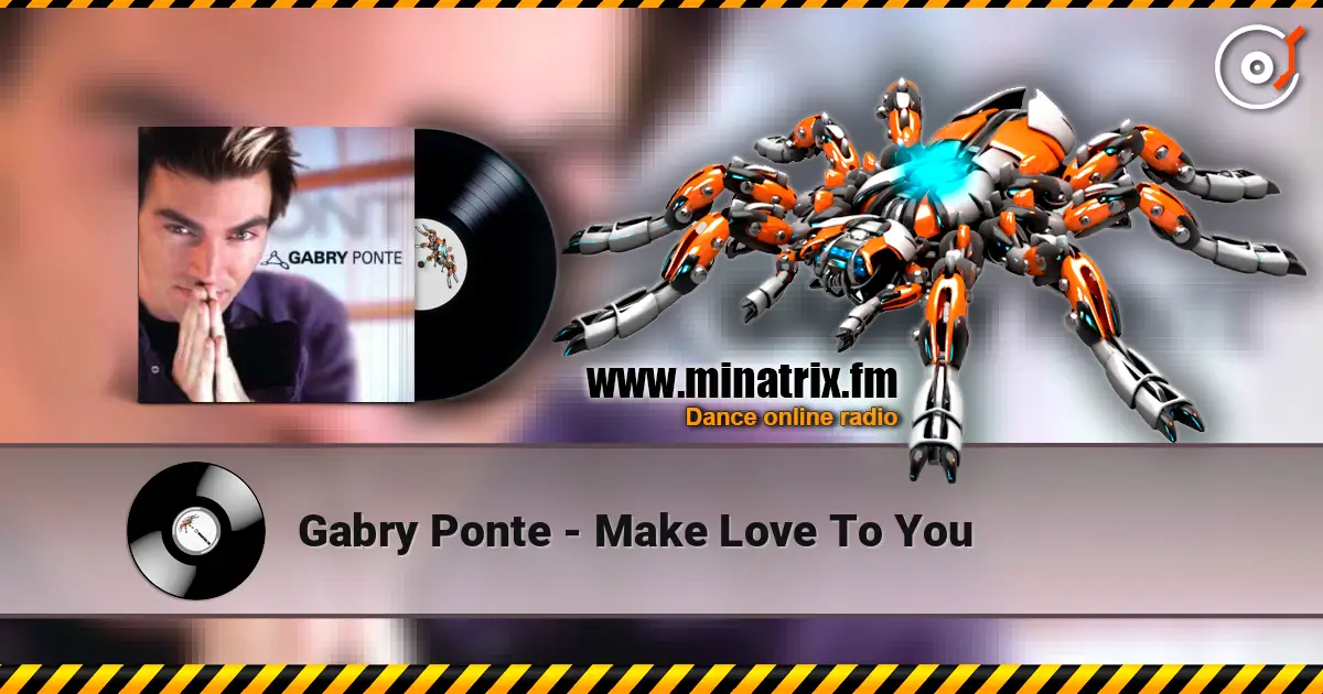 Gabry Ponte - Make Love To You 高品质在线收听 | Minatrix.FM