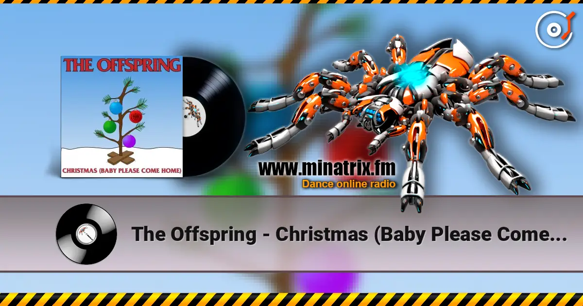 The Offspring - Christmas (Baby Please Come Home) 高品质在线收听 | Minatrix.FM