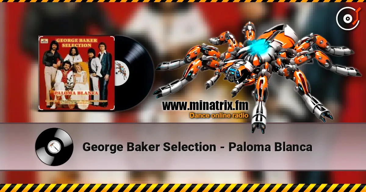 George Baker Selection - Paloma Blanca 高品质在线收听 | Minatrix.FM