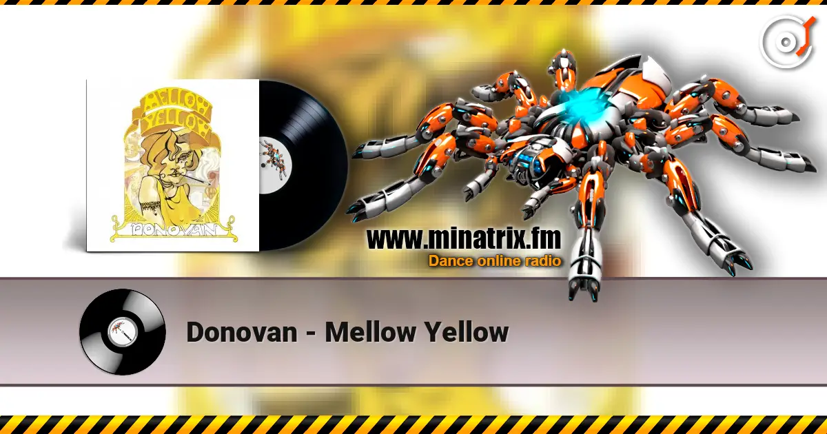 Donovan - Mellow Yellow 高品质在线收听 | Minatrix.FM