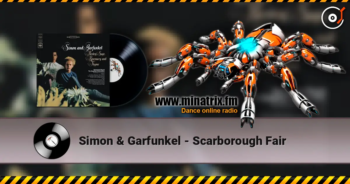 Simon & Garfunkel - Scarborough Fair 高品质在线收听 | Minatrix.FM