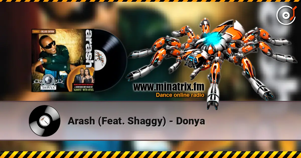 Arash  (Feat. Shaggy) - Donya 高品质在线收听 | Minatrix.FM