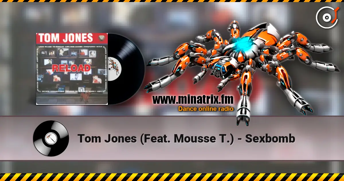 Tom Jones (Feat. Mousse T.) - Sexbomb 高品质在线收听 | Minatrix.FM