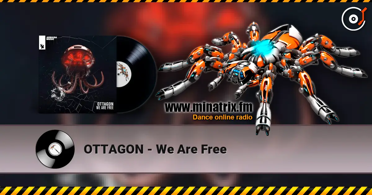 OTTAGON - We Are Free 高品质在线收听 | Minatrix.FM
