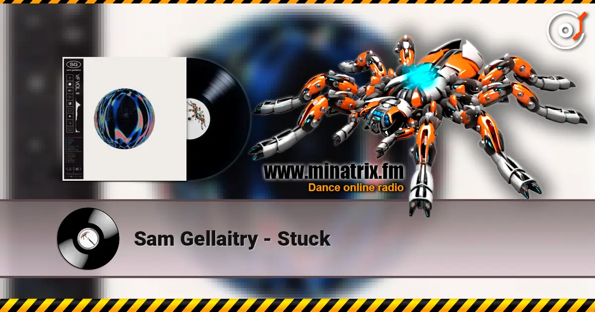 Sam Gellaitry - Stuck 高品质在线收听 | Minatrix.FM