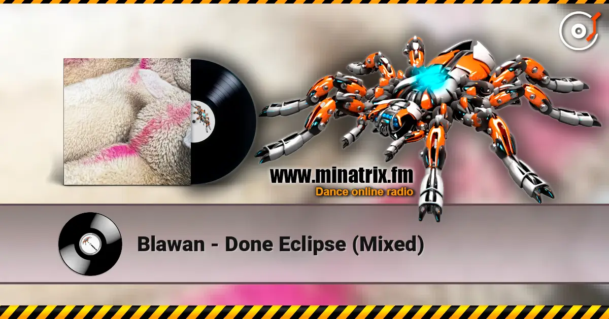 Blawan - Done Eclipse (Mixed) listen online in high quality | Minatrix.FM