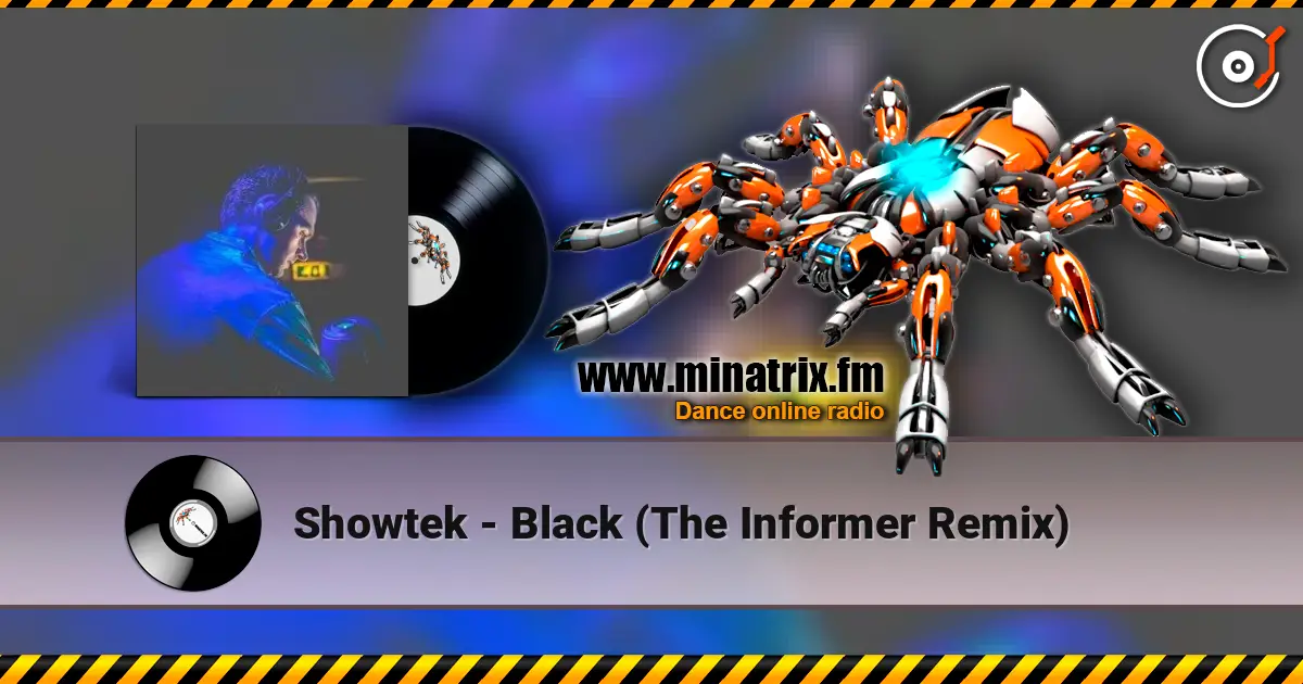 Showtek - Black (The Informer Remix) 高品质在线收听 | Minatrix.FM