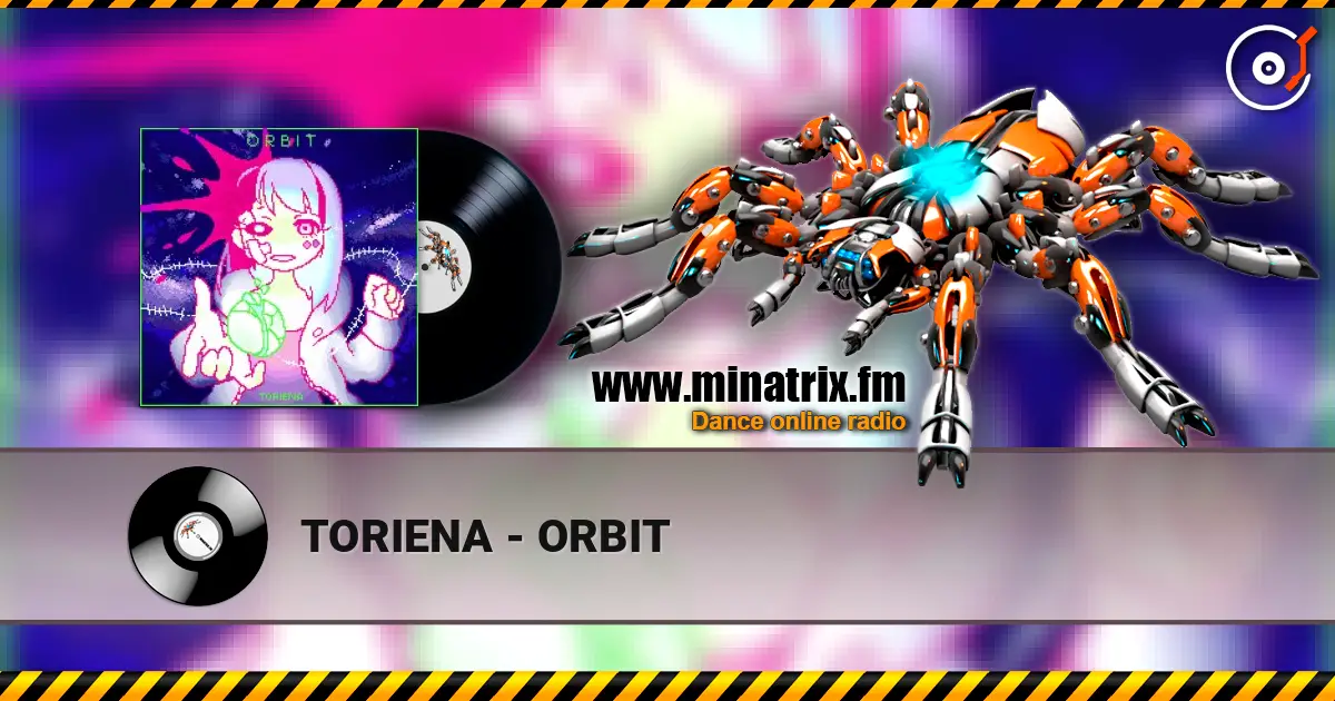 TORIENA - ORBIT слухати онлайн у високій якості | Minatrix.FM
